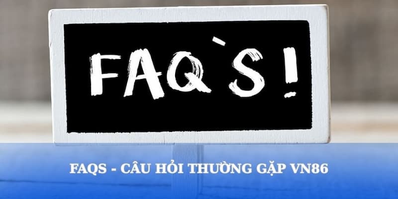 Những câu hỏi thường gặp