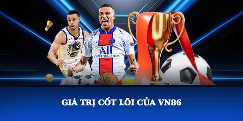 Giá trị cốt lõi của VN86 com